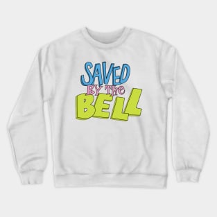 Saved by The Movie Crewneck Sweatshirt